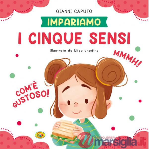 Cinque sensi. Ediz. a colori (I)