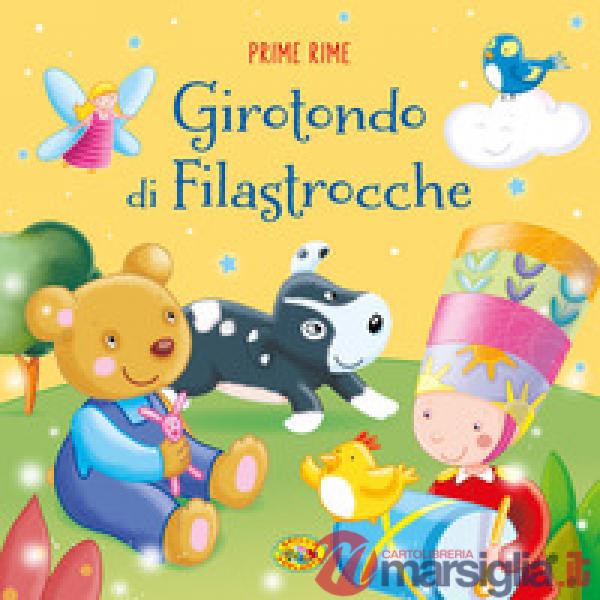 Girotondo di filastrocche. Prime rime. Ediz. a colori