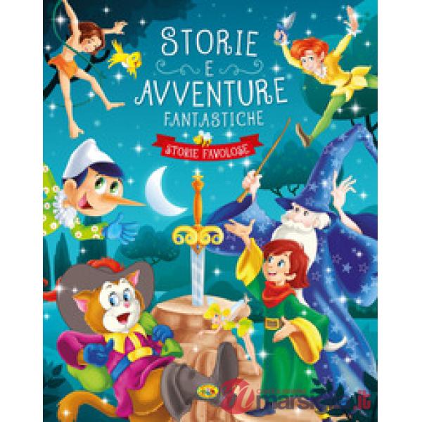 Storie e avventure fantastiche. Ediz. a colori