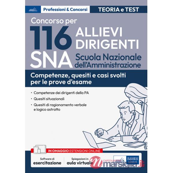 Concorso 116 Allievi Dirigenti SNA (Scuola Nazionale dell'Amministrazione). Competenze dei dirigenti della PA. Quesiti situazion