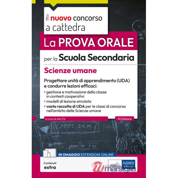 Prova orale per la scuola secondaria. Scienze umane. Progettare unità di apprendimento UDA e condurre lezioni efficaci. Con cont