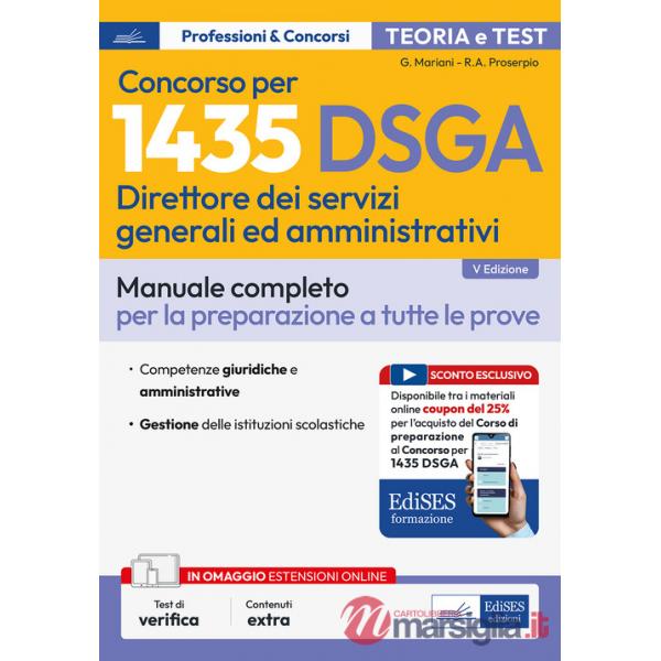 Concorso per 1435 DSGA Direttore dei servizi generali e amministrativi. Manuale. Teoria e test per tutte le prove. Con contenuti