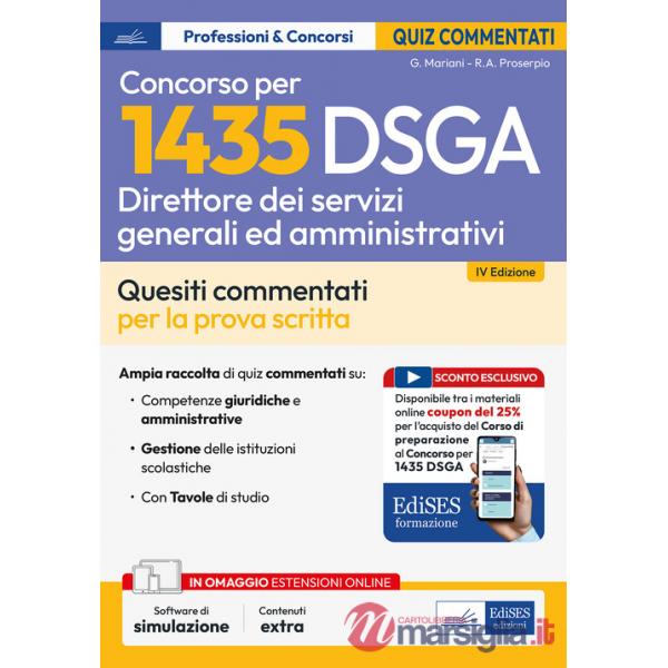 Concorso 1435 DSGA Direttore dei Servizi Generali e Amministrativi. Test commentati. Quesiti commentati e test di verifica per l