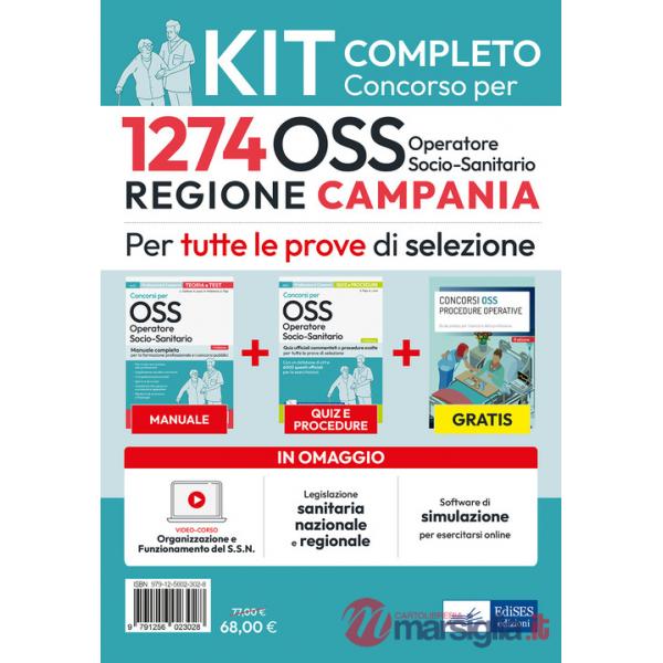 Kit concorso 1274 posti OSS Regione Campania. Manuale, test, guida OSS, video-corso, software. Con software di simulazione. Con 