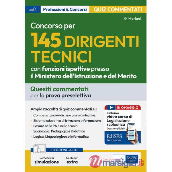 Concorso per 145 Dirigenti Tecnici presso il Ministero dell'Istruzione e del Merito - Test commentati. Quesiti commentati per la