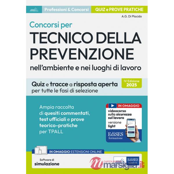 Concorsi per tecnico della prevenzione ambiente lavoro nell'ambiente e nei luoghi di lavoro. Quiz e tracce a risposta aperta per