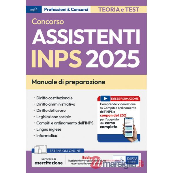 Concorso assistenti INPS 2025. Manuale per la preparazione. Con assistente virtuale. Con espansione online. Con software di simu