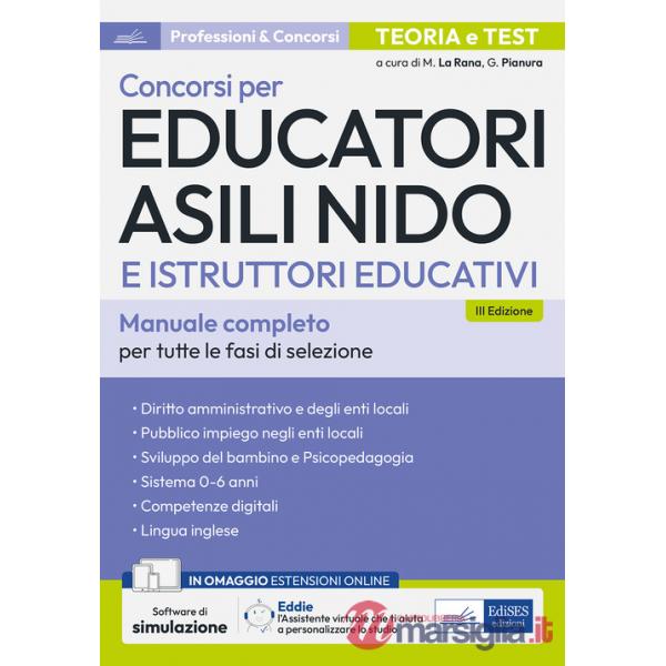 Concorsi per Educatori asili nido e Istruttori educativi. Teoria e test per tutte le prove di selezione. Con espansione online. 