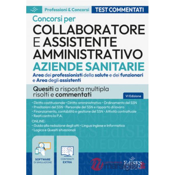 Collaboratore e assistente amministrativo aziende sanitarie. Area dei professionisti della salute e dei funzionari e Area degli 
