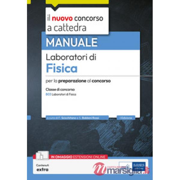 Laboratori di Fisica. Manuale per la preparazione al concorso, classe B03. Con espansione online