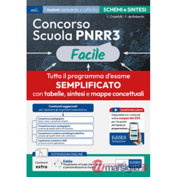 Concorso Scuola PNRR3 Facile. Schemi e schede di sintesi su tutto il programma. Con estensioni online, sconto coupon e assistent