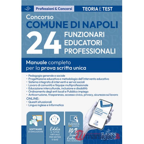 Concorso Comune di Napoli 24 funzionari educatori professionali: manuale per la prova scritta