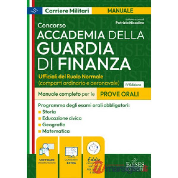 Concorso Accademia della Guardia di Finanza. Manuale per le prove orali. Con software di simulazione