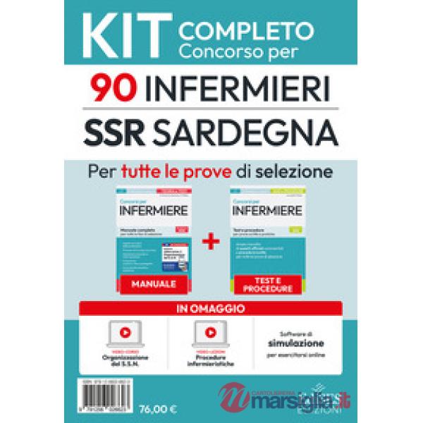 Concorso 90 Infermieri SSR Sardegna: Kit completo. Indirizzato a quanti intendono prepararsi al Concorso per 90 posti di infermi