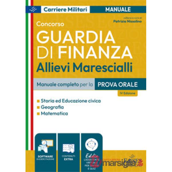Concorso allievi marescialli Guardia di Finanza. Manuale per la prova orale. Con software di esercitazione