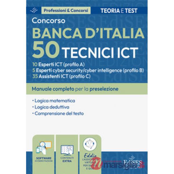 Concorso Banca d'Italia 50 tecnici ICT: manuale per la preselezione. Con software di simulazione