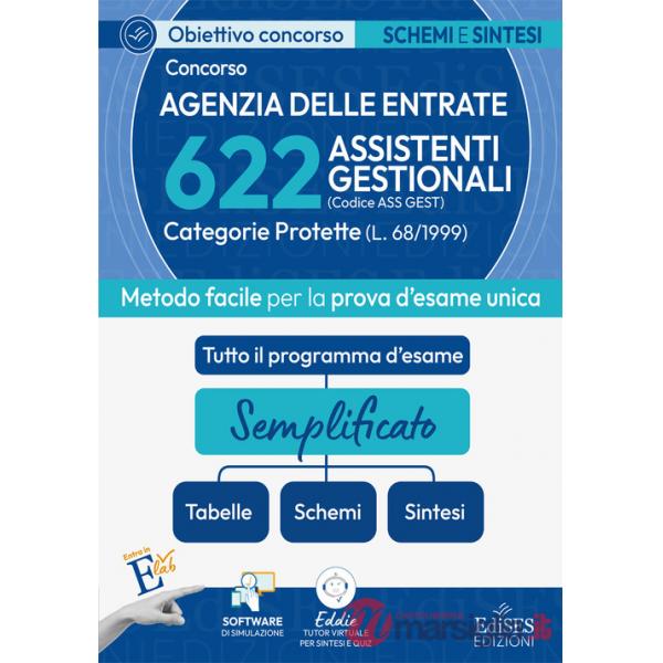 Concorso 622 assistenti gestionali categorie protette Agenzia delle Entrate: manuale di sintesi e schemi. Con software di simula
