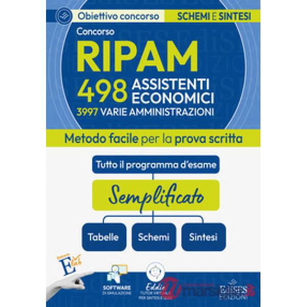 Concorso 3997 assistenti RIPAM: manuale di sintesi per la prova scritta per 498 assistenti economici. Con software di simulazion