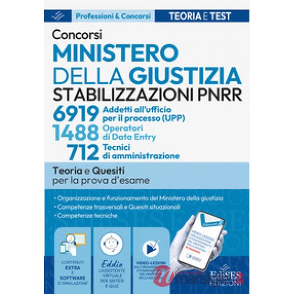 Concorsi Ministero della Giustizia. 6919 Addetti all'ufficio per il processo (UPP). 1488 operatore di data entry. 712 tecnici di