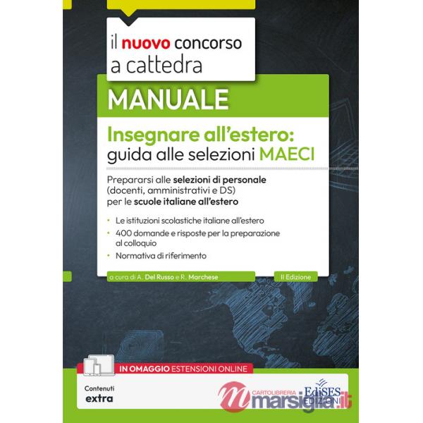 Insegnare all'estero: guida alle selezioni MAECI per docenti, ATA e DS. Con contenuti extra
