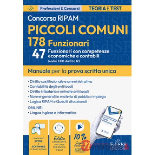 Concorso 178 funzionari piccoli comuni: manuale per 47 funzionari con competenze economiche e contabili. Con assistente virtuale