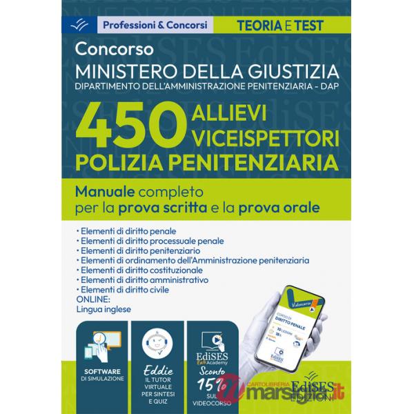 Concorso 450 Allievi Vice Ispettori Polizia Penitenziaria: manuale prova scritta e orale. Con software di simulazione