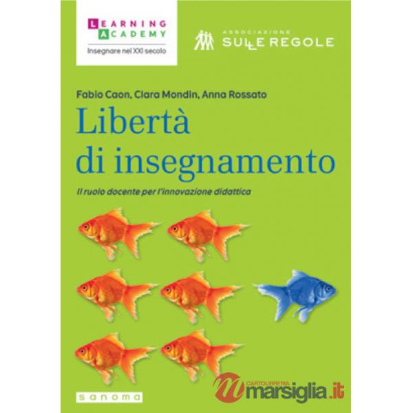 Libertà di insegnamento. Il ruolo docente per l'innovazione didattica