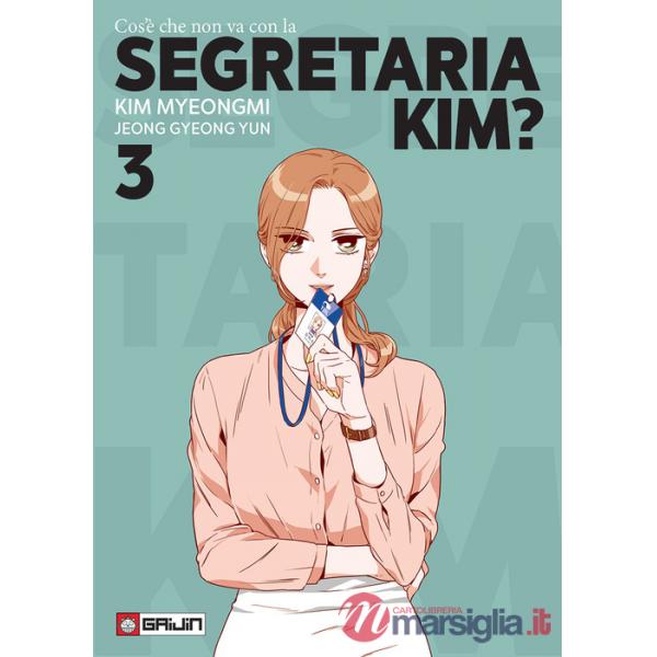 Cos'è che non va con la Segretaria Kim?. Vol. 3