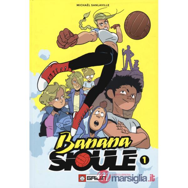 Banana Sioule. Vol. 1: Héléna