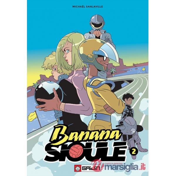Banana Sioule. Vol. 2: Soni