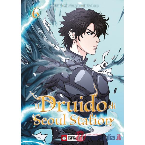 Druido di Seoul Station (Il). Vol. 6