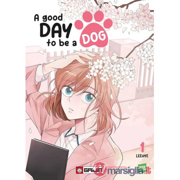 Good day to be a dog (A). Vol. 1