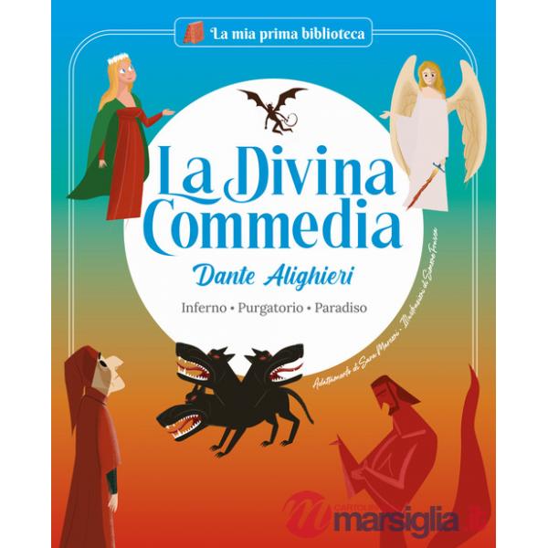 Divina Commedia. Inferno. Purgatorio. Paradiso. Ediz. a colori (La)