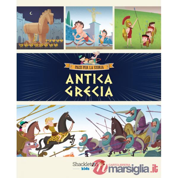 Antica Grecia. Ediz. a colori