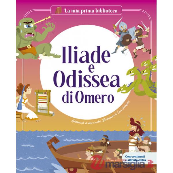 Iliade e Odissea di Omero. Ediz. a colori