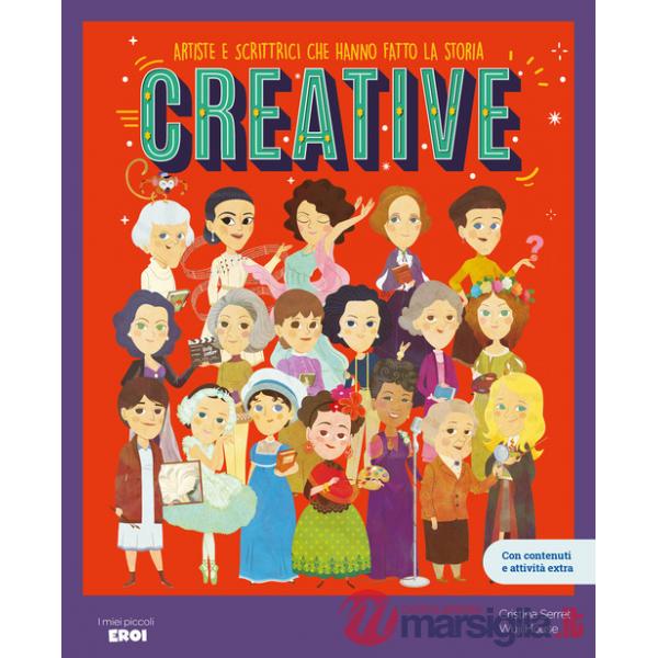 Creative. Artiste e scrittrici che hanno fatto la storia