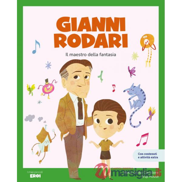 Gianni Rodari. Il maestro della fantasia. Ediz. a colori. Con contenuti extra