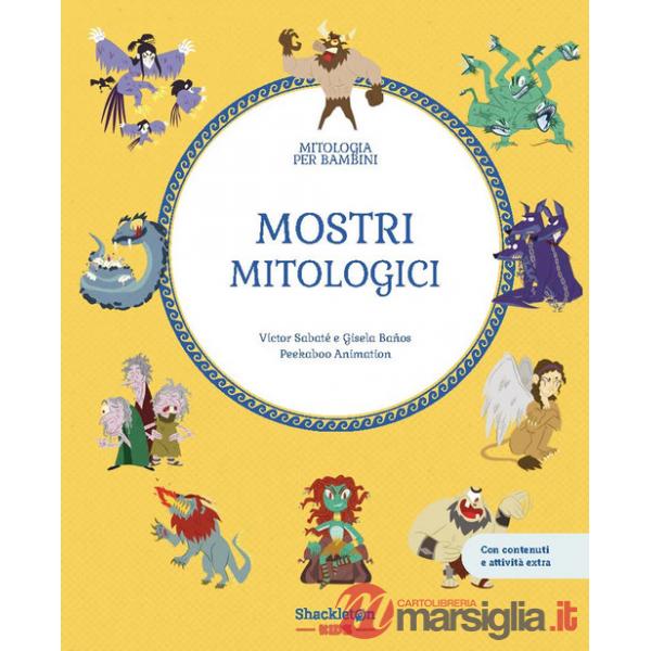 Mostri mitologici. Con contenuti e attività extra. Ediz. a colori
