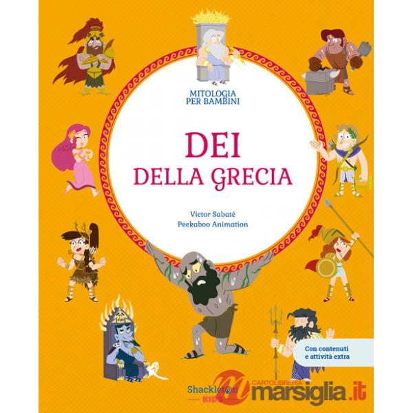 Dei della Grecia. Con contenuti e attività extra. Ediz. a colori