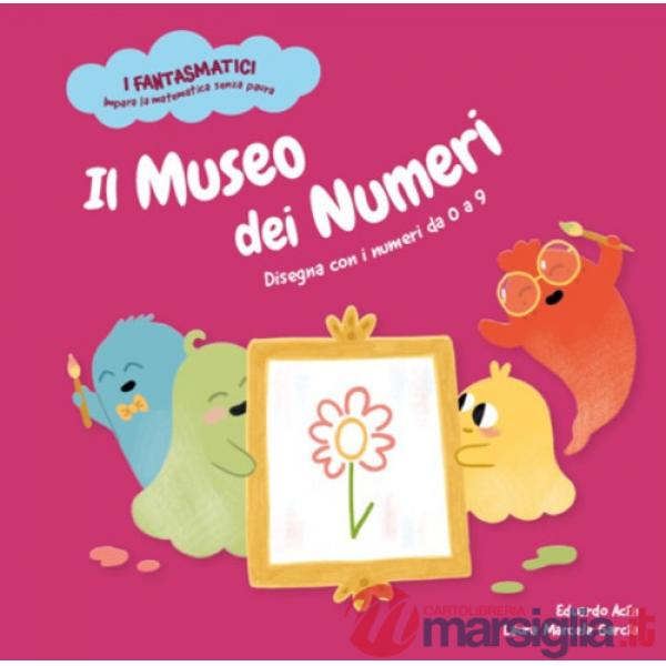 Museo dei numeri. Disegna con i numeri da 0 a 9. Ediz. a colori. Con contenuti extra (Il)