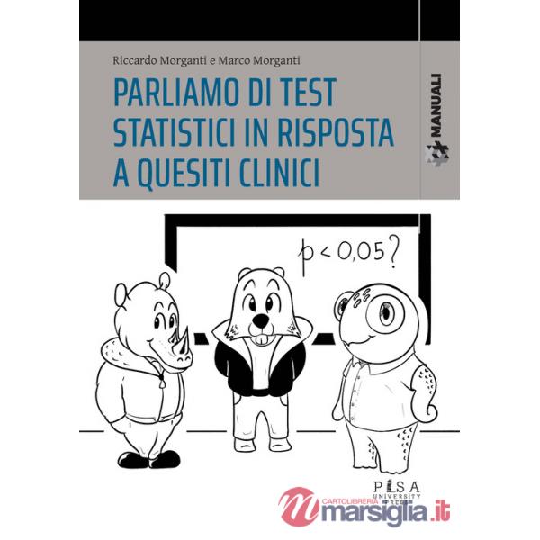 Parliamo di test statistici in risposta a quesiti clinici