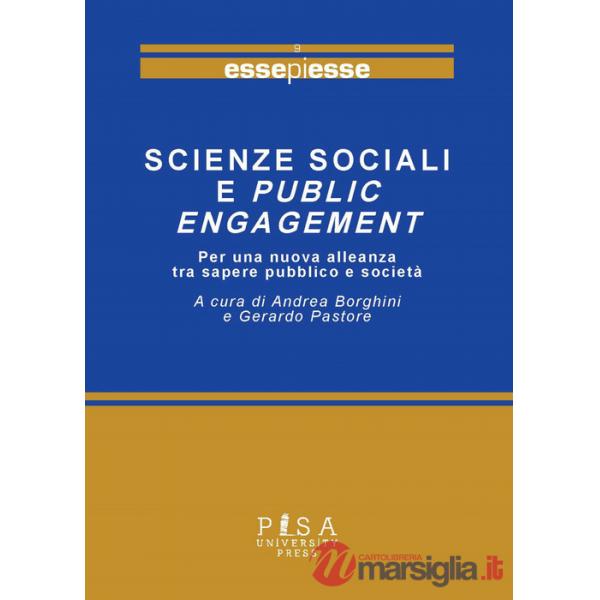 Scienze sociali e public engagement. Per una nuova alleanza tra sapere pubblico e società