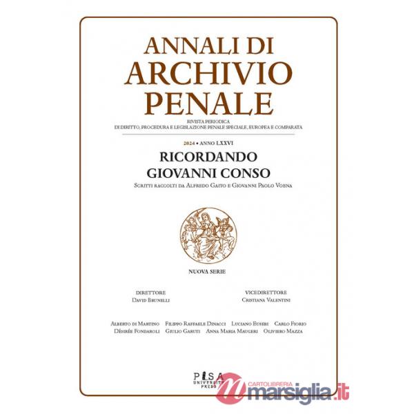 Archivio penale. Rivista quadrimestrale di diritto, procedura e legislazione penale, speciale, europea e comparata (2024)