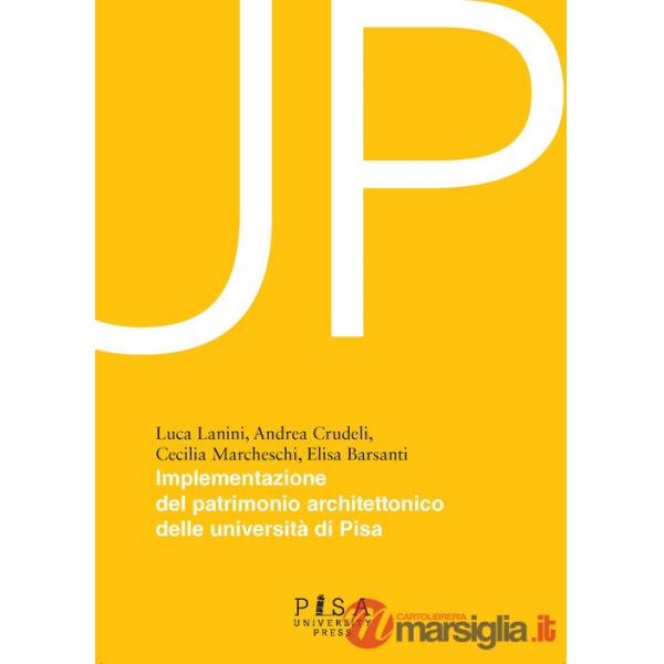 Up. Implementazione patrimonio architettonico delle università di Pisa