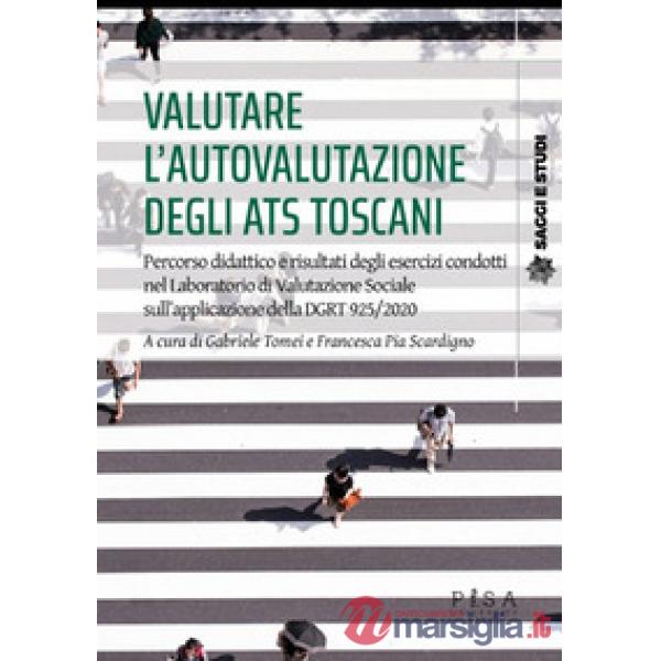 Valutare l'autovalutazione degli Ats toscani. Un percorso didattico a partire dalla DGTR 925/2020