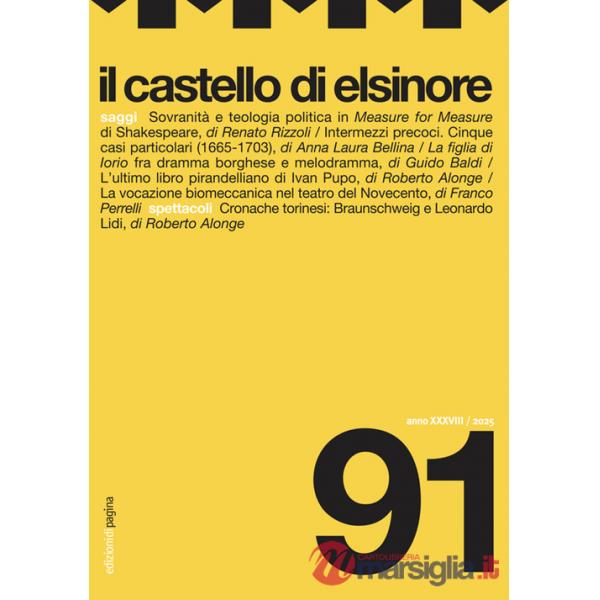 Castello di Elsinore. 91 (2025) (Il). Vol. 91