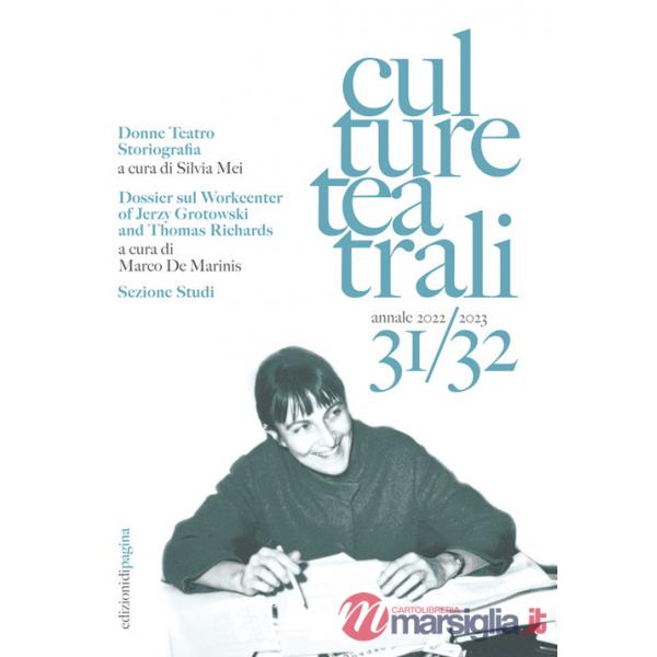 Culture teatrali (2022/2023). Vol. 31-32