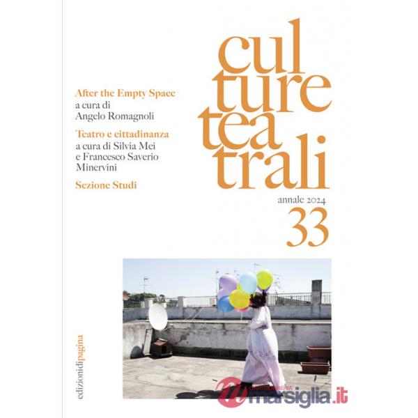 Culture teatrali (2024). Vol. 33