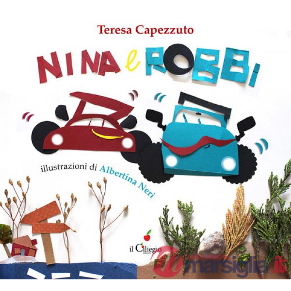 Nina e Robbi. Ediz. a colori