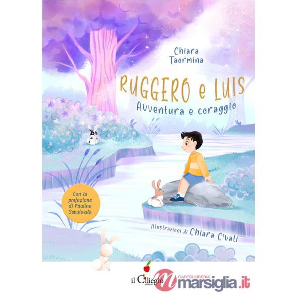Ruggero e Luis. Avventura e coraggio